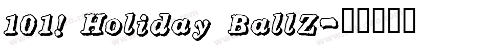 101! Holiday BallZ字体转换